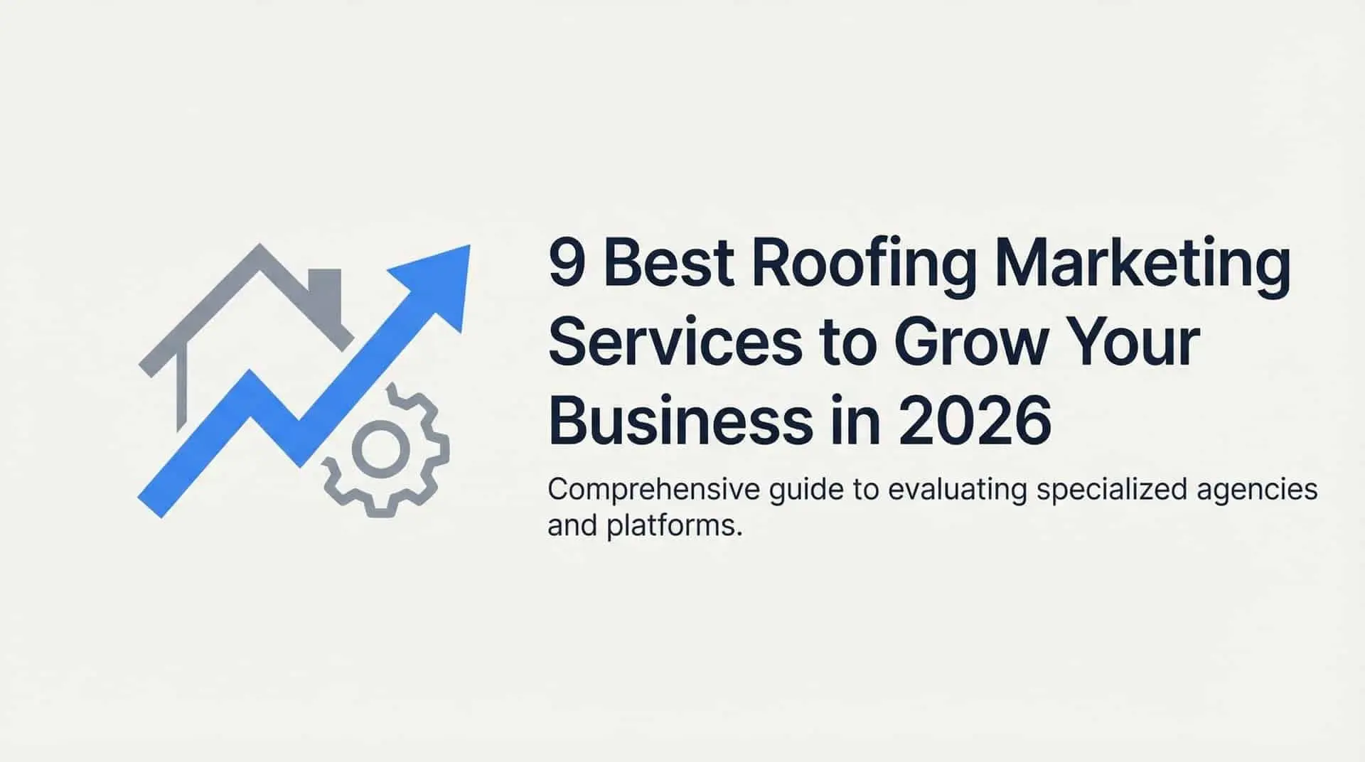 Title card: 9 Best Roofing Marketing Services to Grow Your Business in 2026, with a rising chart